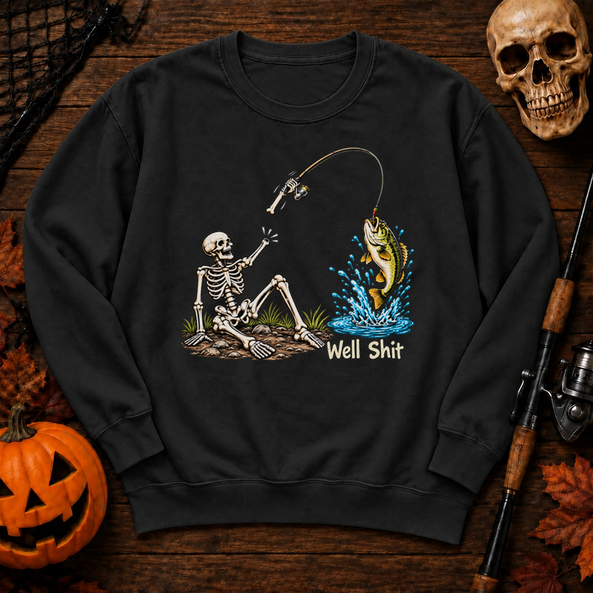 Well shit Sweatshirt