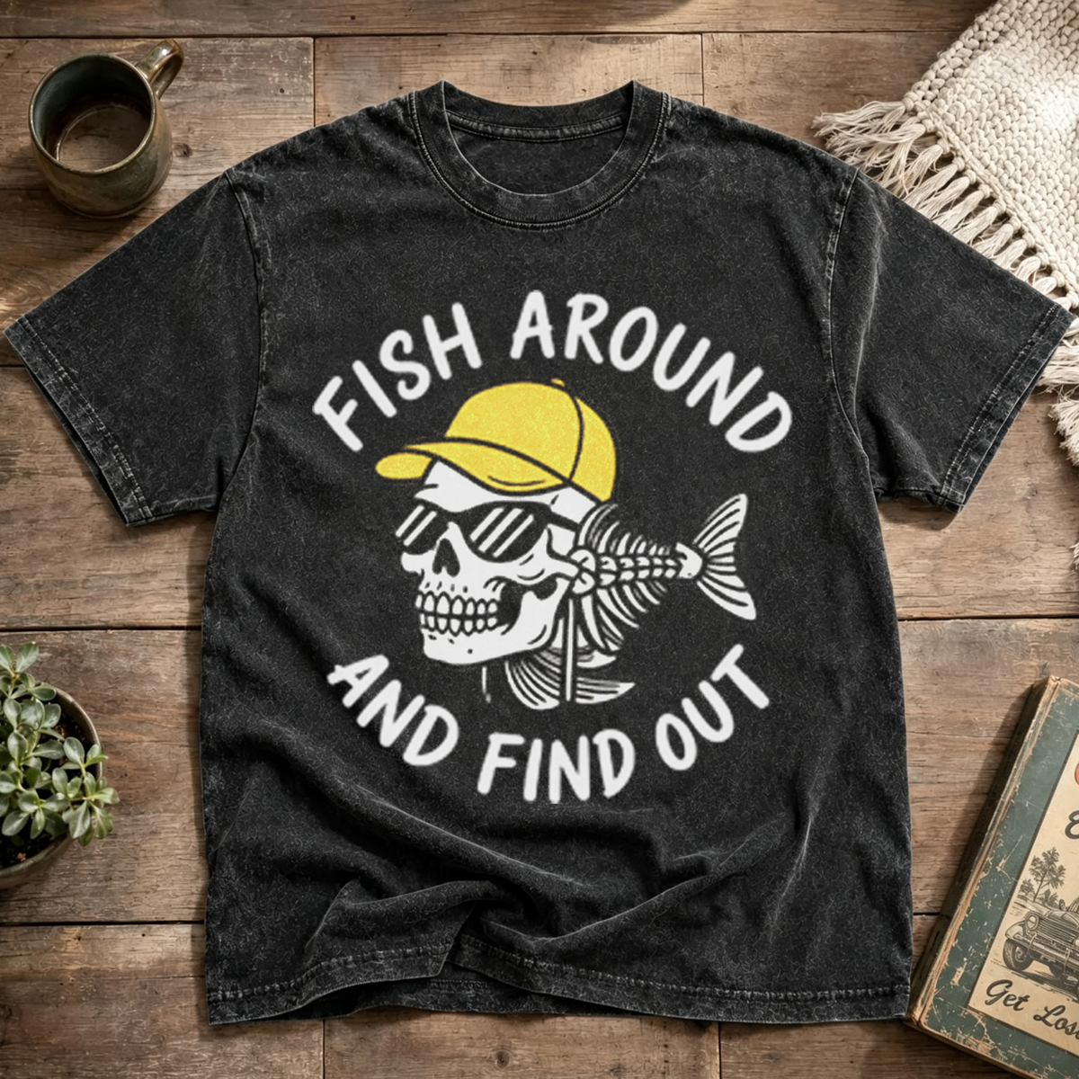 Fish Around And Find Out Washed T-Shirt