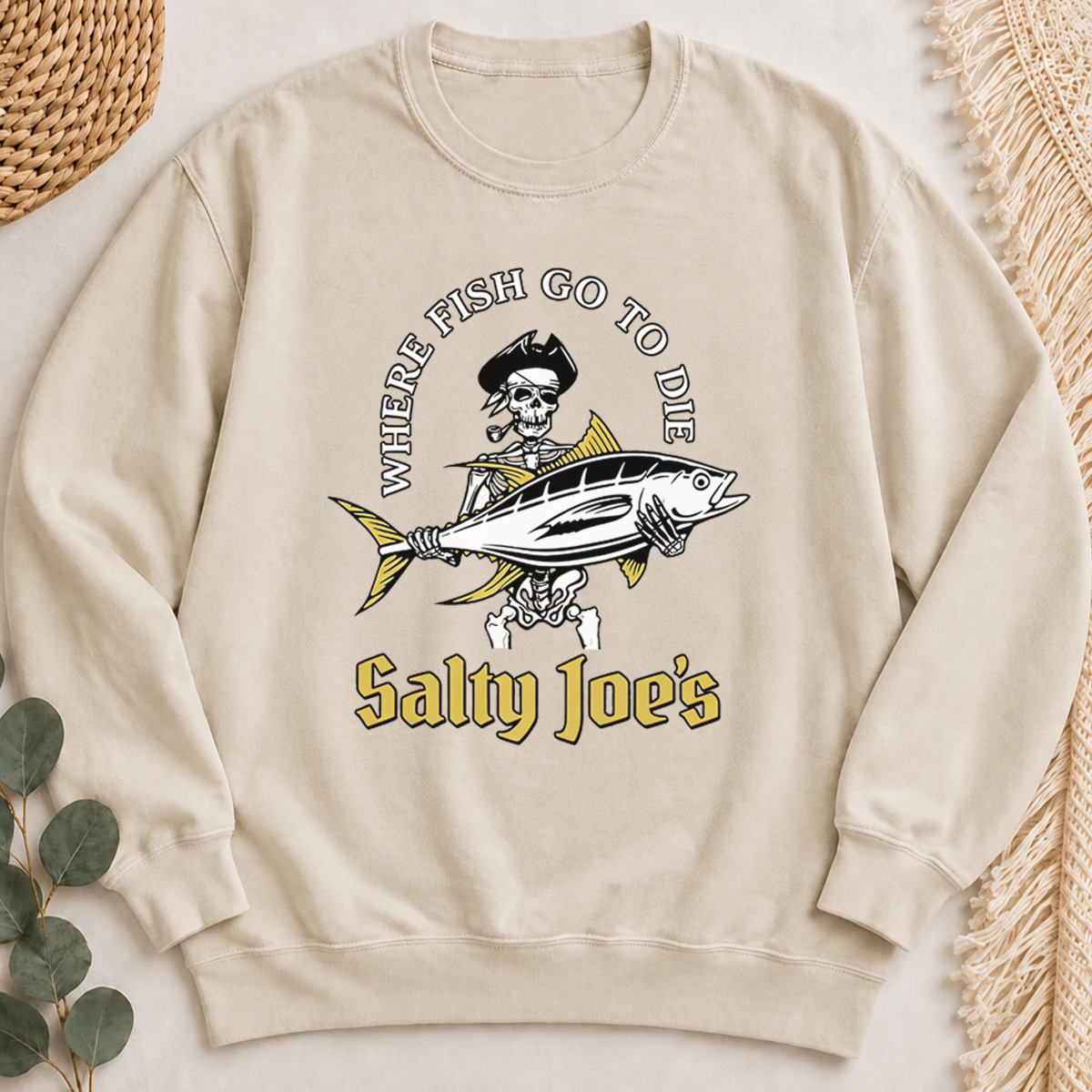 Where Fish Go To Die Sweatshirt