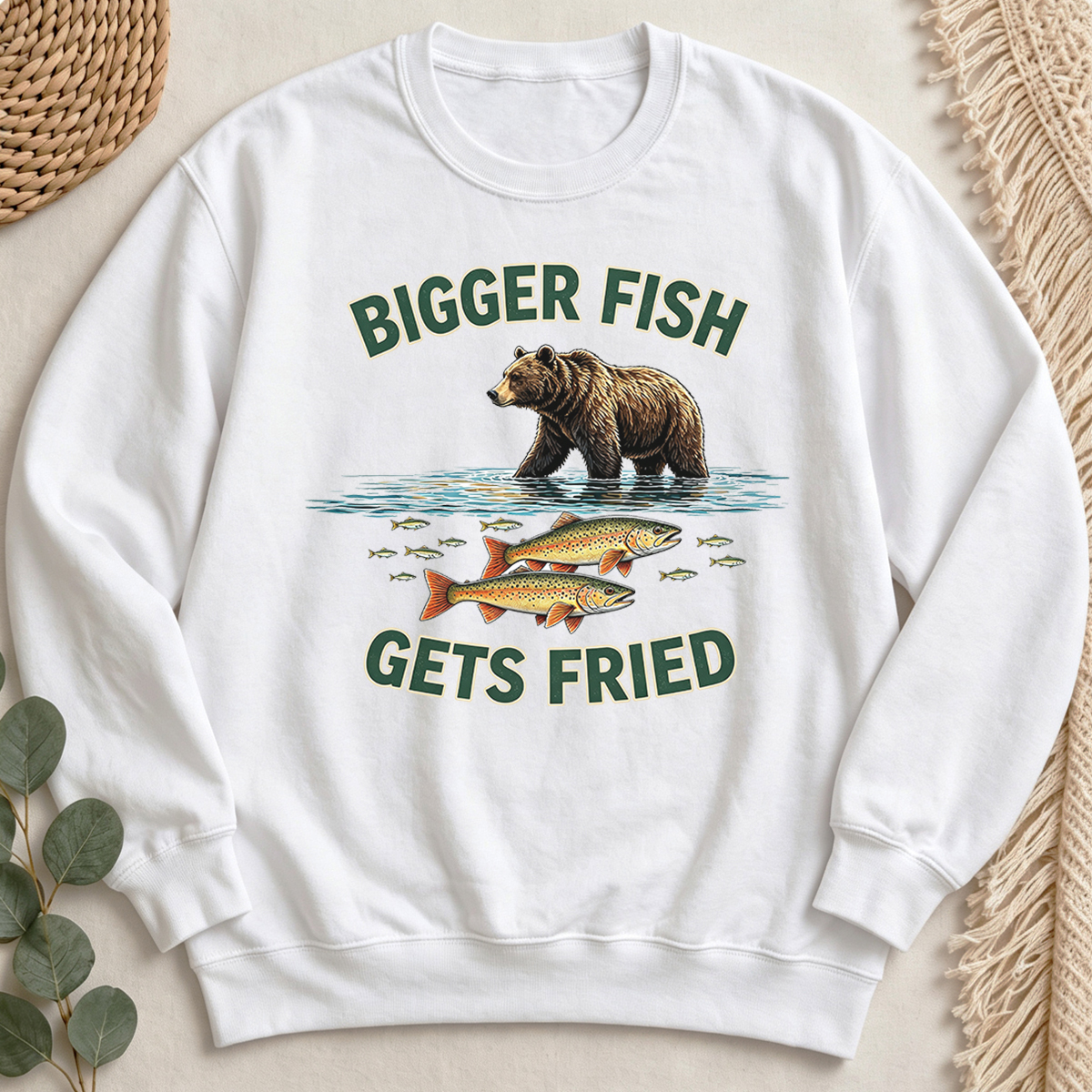 Bigger Fish Gets Fried Sweatshirt
