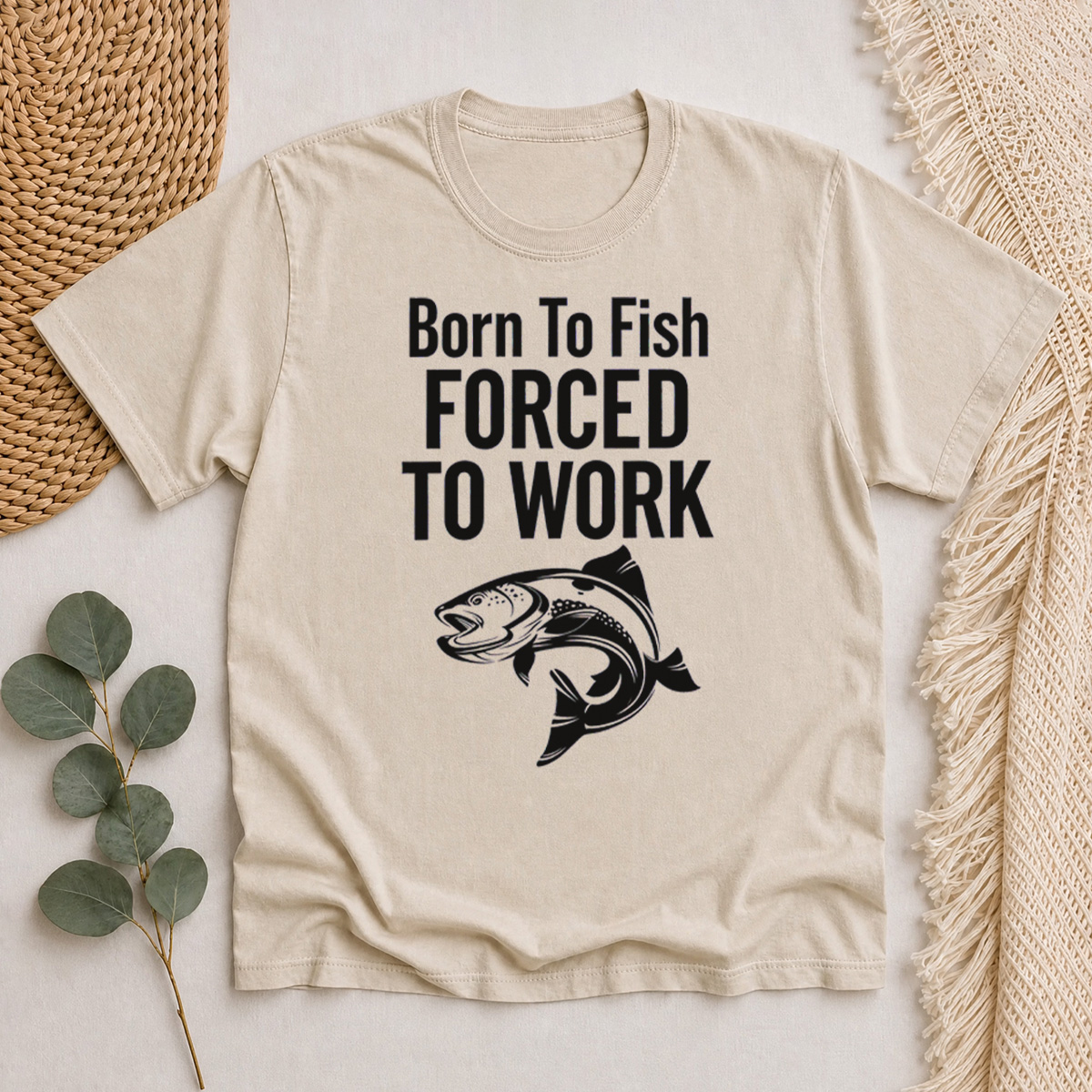 Born To Fish Forced To Work printed Classic T-Shirt