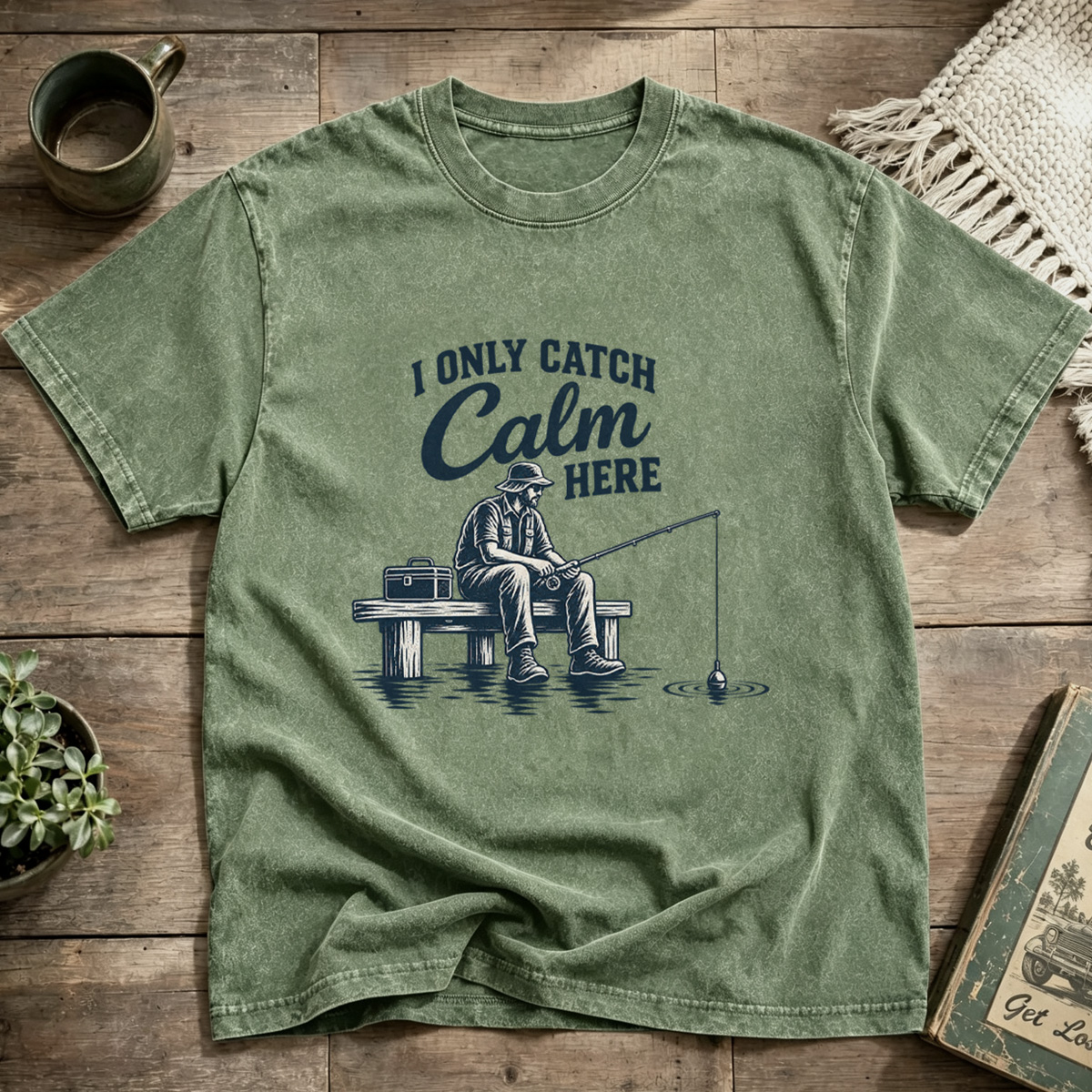 I Only Catch Calm Here Fisherman Retro Graphic Washed T-Shirt