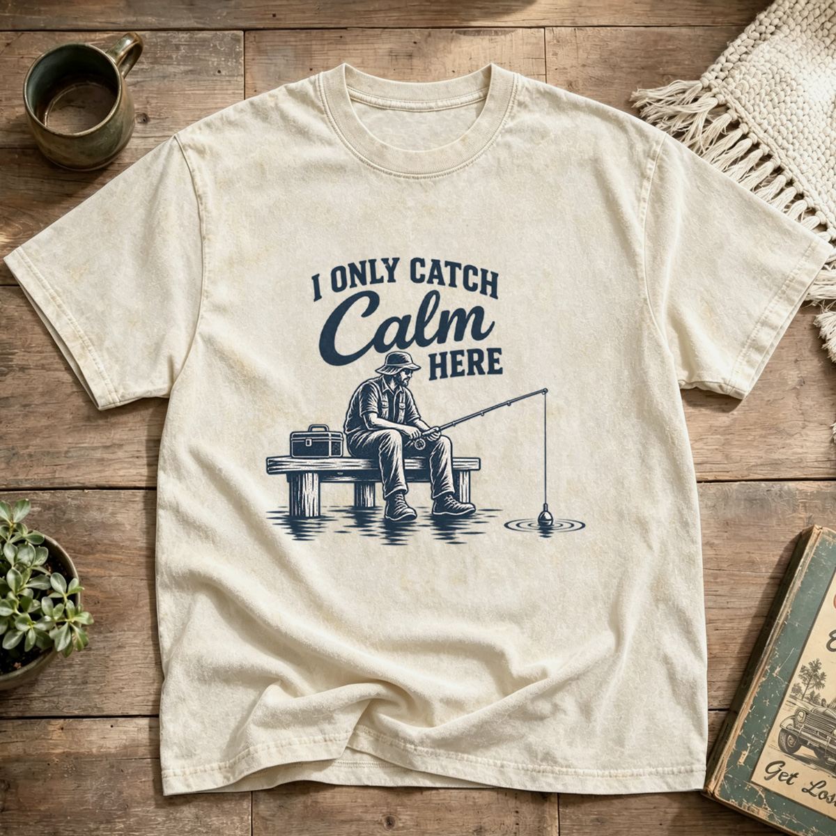 I Only Catch Calm Here Fisherman Retro Graphic Washed T-Shirt