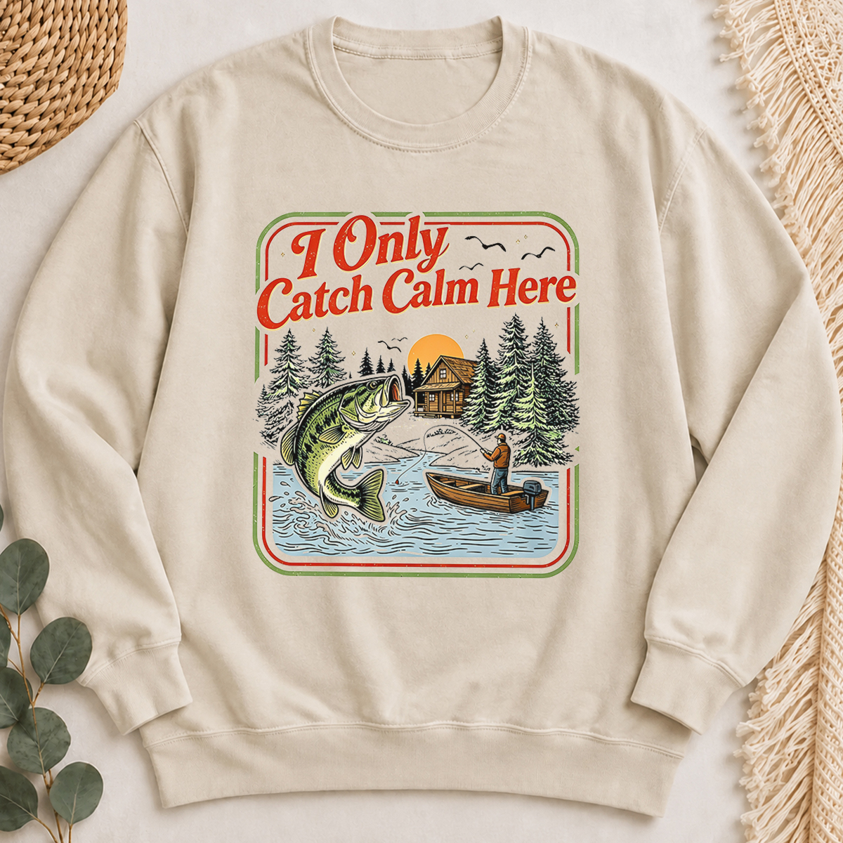 I Only Catch Calm Here Sweatshirt