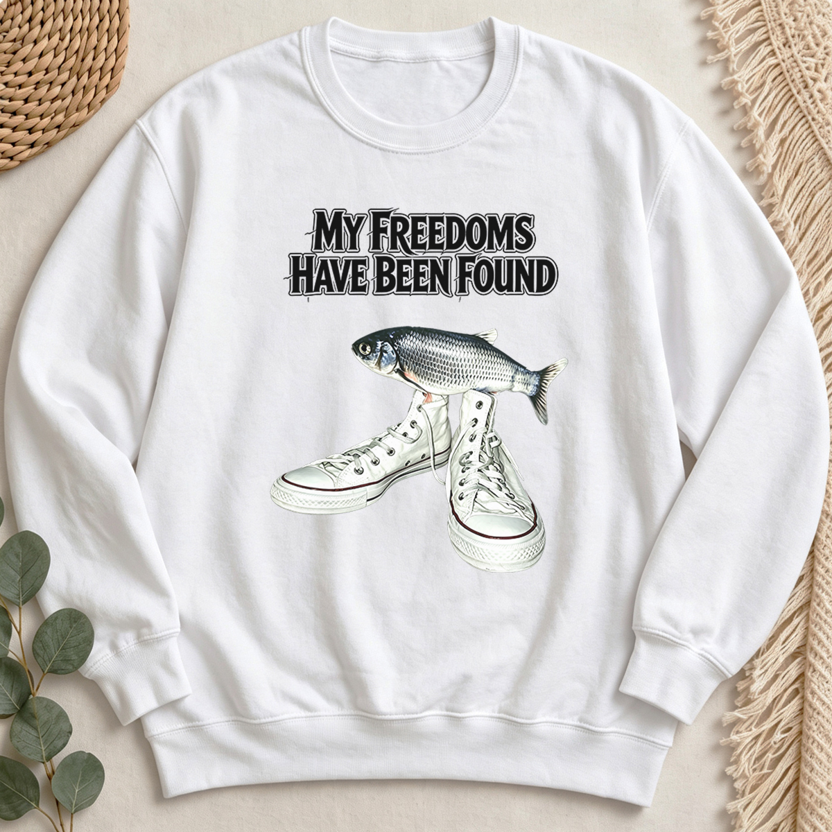My Freedoms Have Been Found Sweatshirt