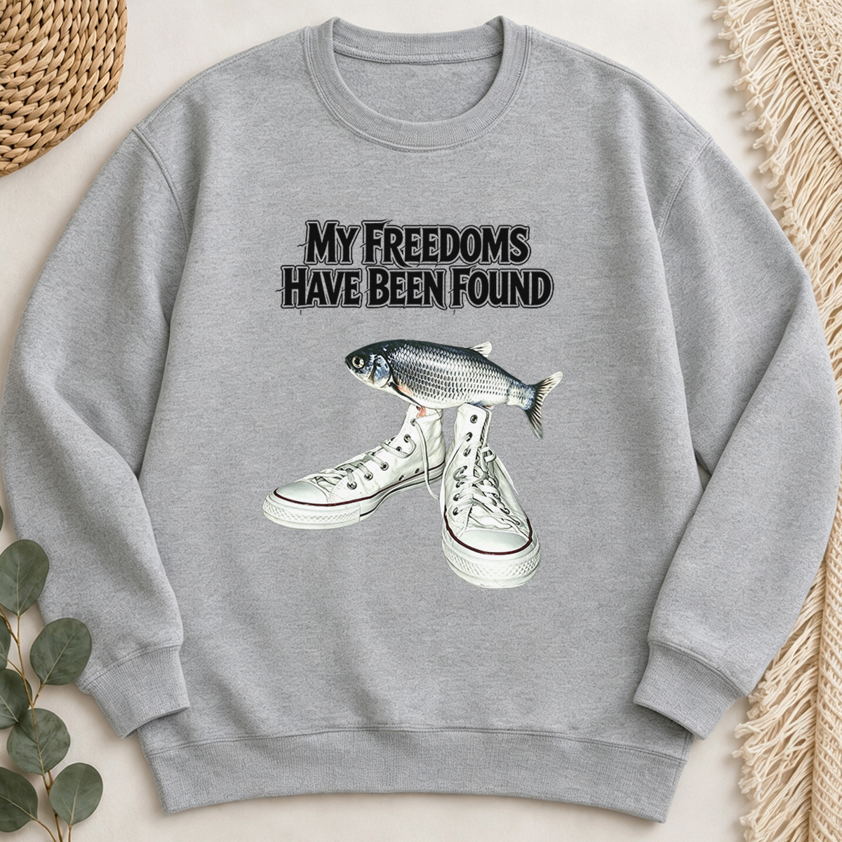 My Freedoms Have Been Found Sweatshirt