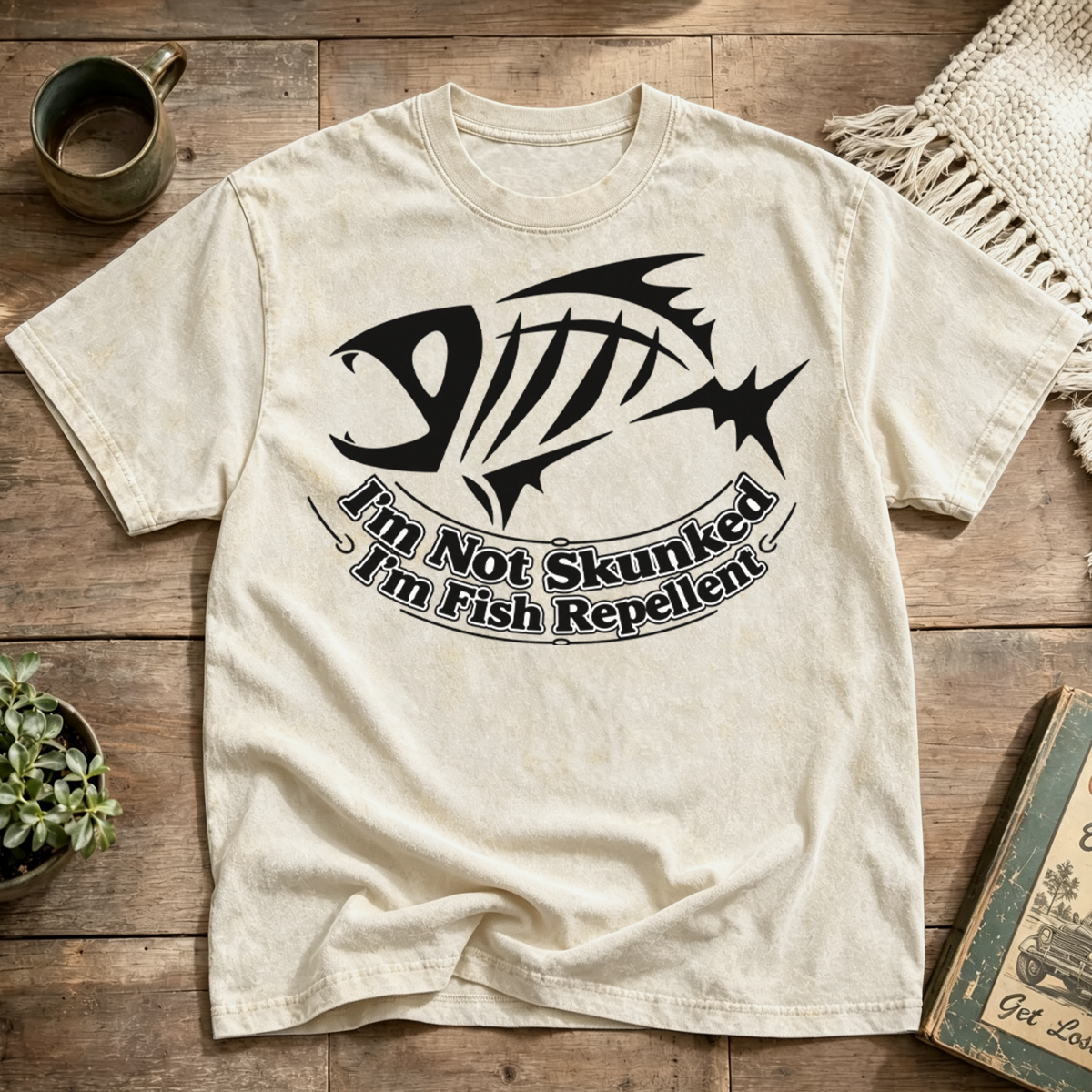 I'm Not Skunked I'm Fish Repellent Washed T-Shirt