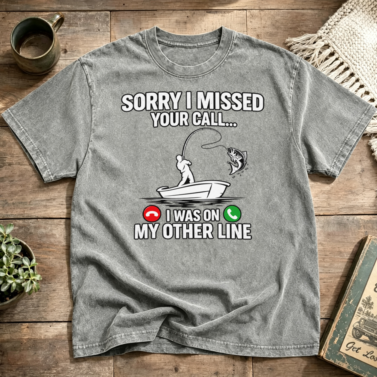 SORRY I MISSED YOUR CALL I WAS ON MY OTHER LINE Washed T-Shirt
