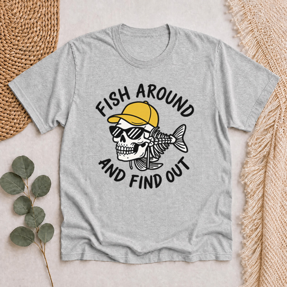 Fish Around And Find Out Classic T-Shirt