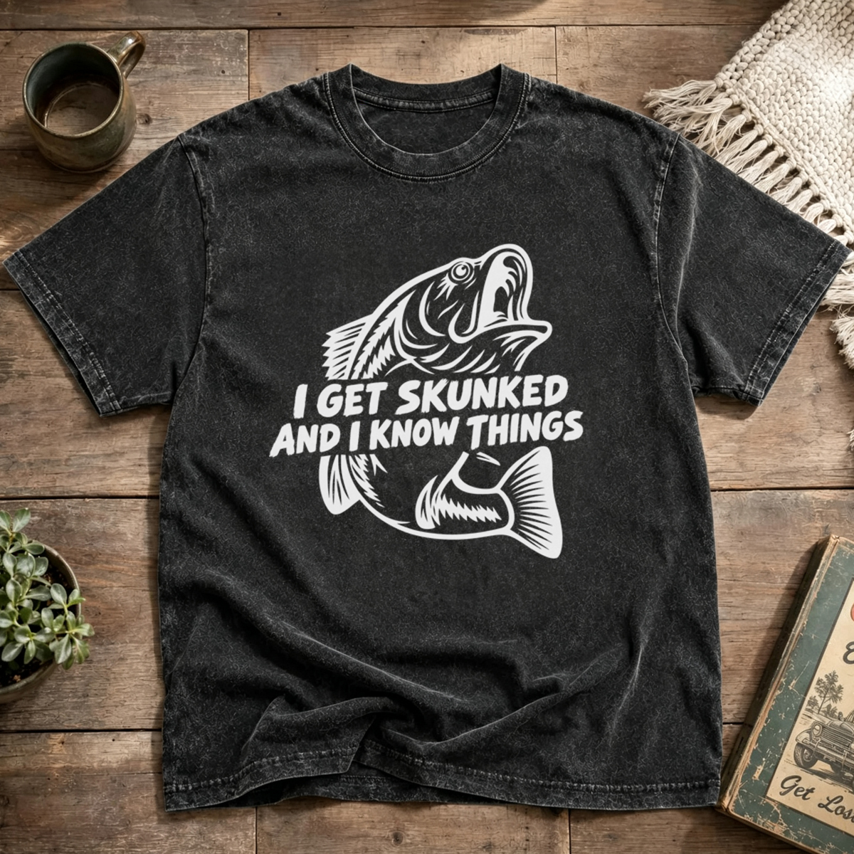 I GET SKUNKED AND I KNOW THINGS Washed T-Shirt