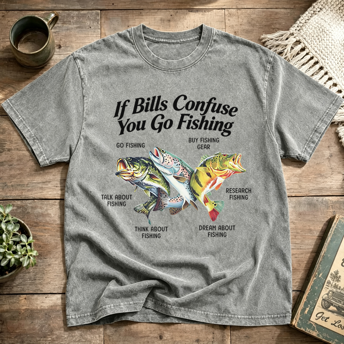 Work Is for People Who Don't Fish Washed T-Shirt