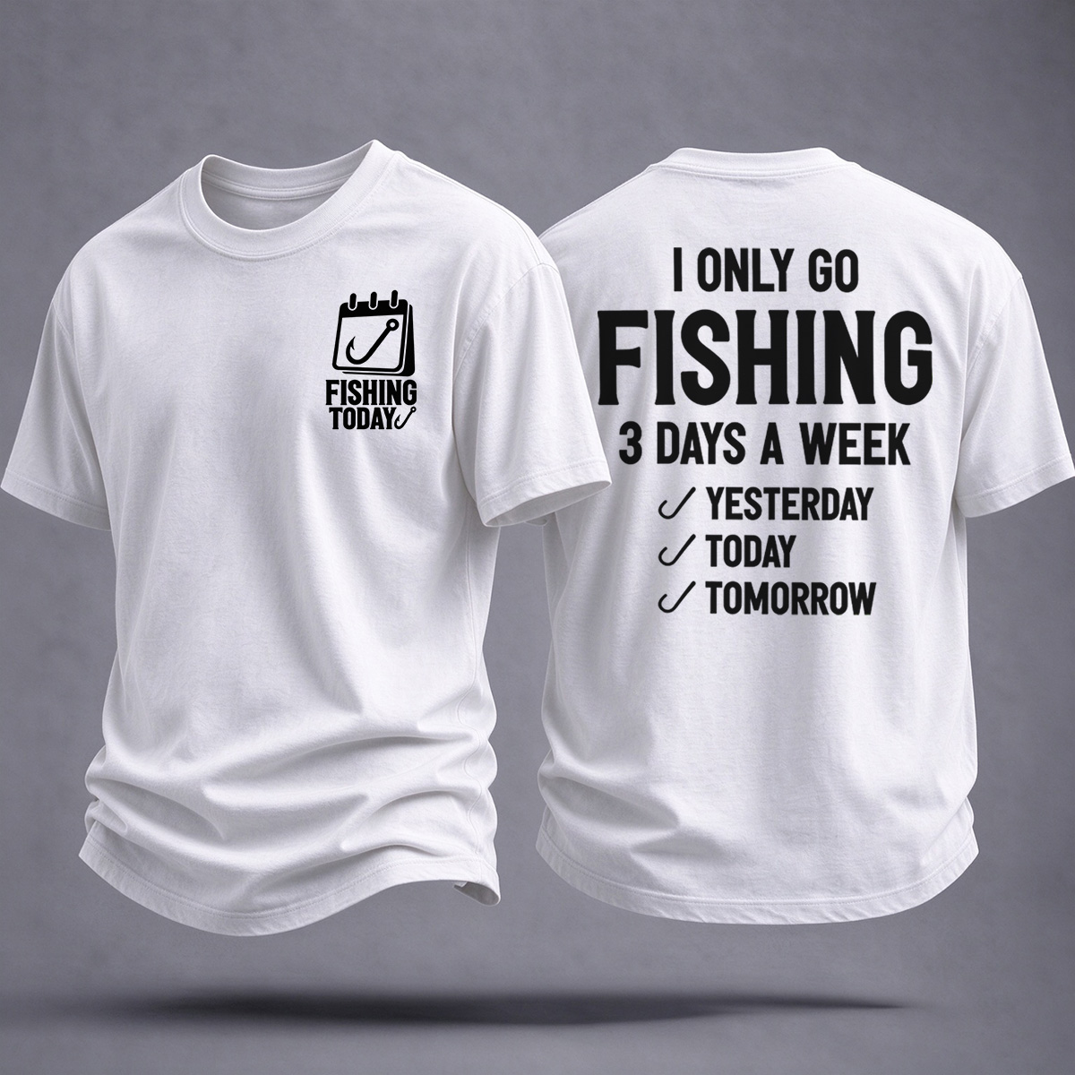 I Fish 3 Days A Week Printed Classic T-shirt