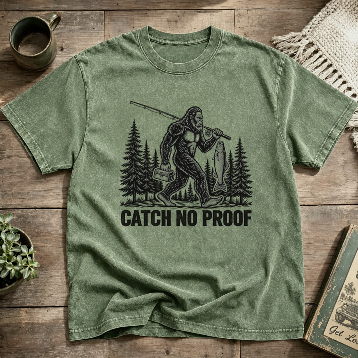 Bigfoot Catch No Proof Vintage Outdoors Fishing Washed T-Shirt