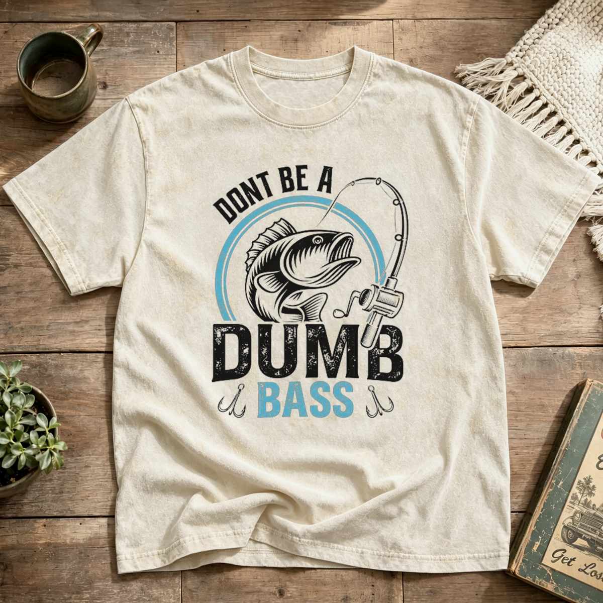 DONT BE A DUMB BASS Washed T-Shirt
