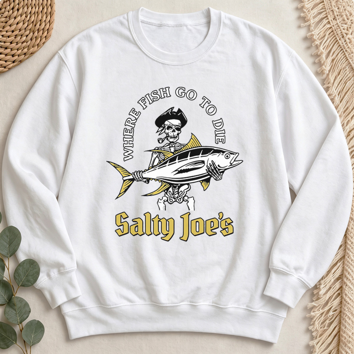 Where Fish Go To Die Sweatshirt