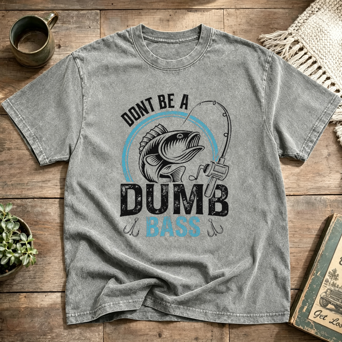 DONT BE A DUMB BASS Washed T-Shirt