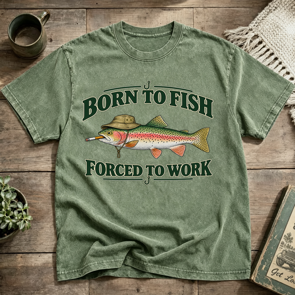 Born to Fish Forced to Work Washed T-Shirt
