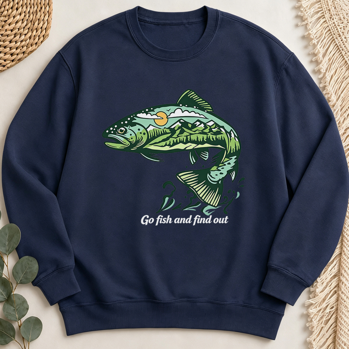 Go Fish And Find Out Sweatshirt