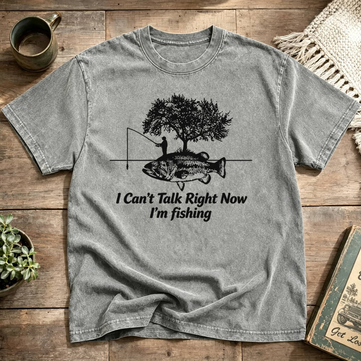 I Can't Talk Right Now I'm fishing Washed T-Shirt