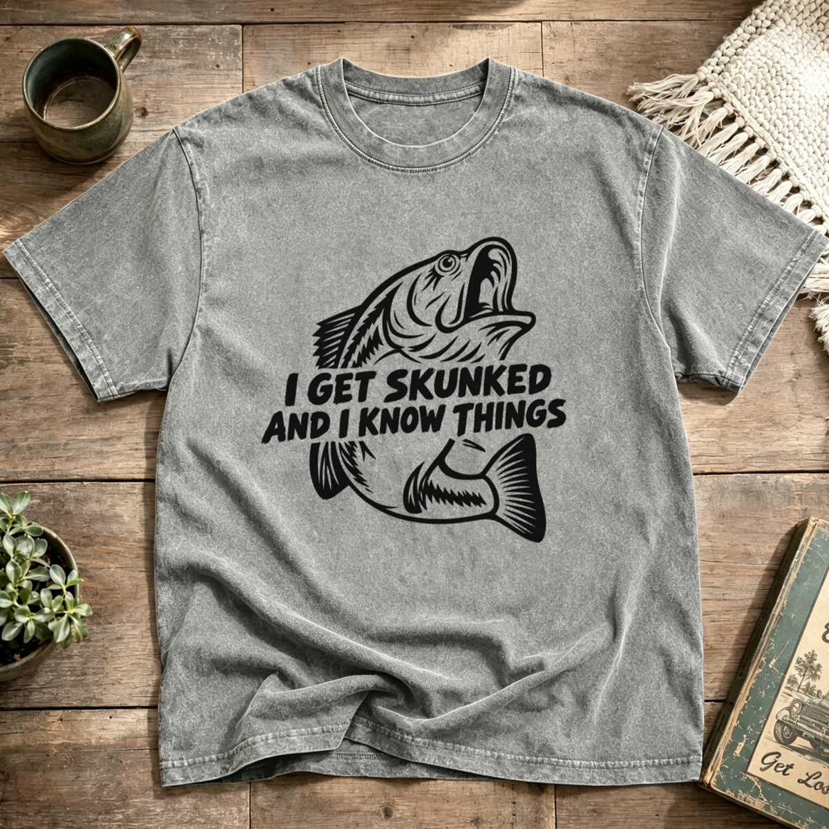 I GET SKUNKED AND I KNOW THINGS Washed T-Shirt