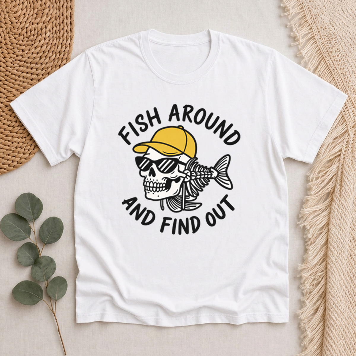 Fish Around And Find Out Classic T-Shirt
