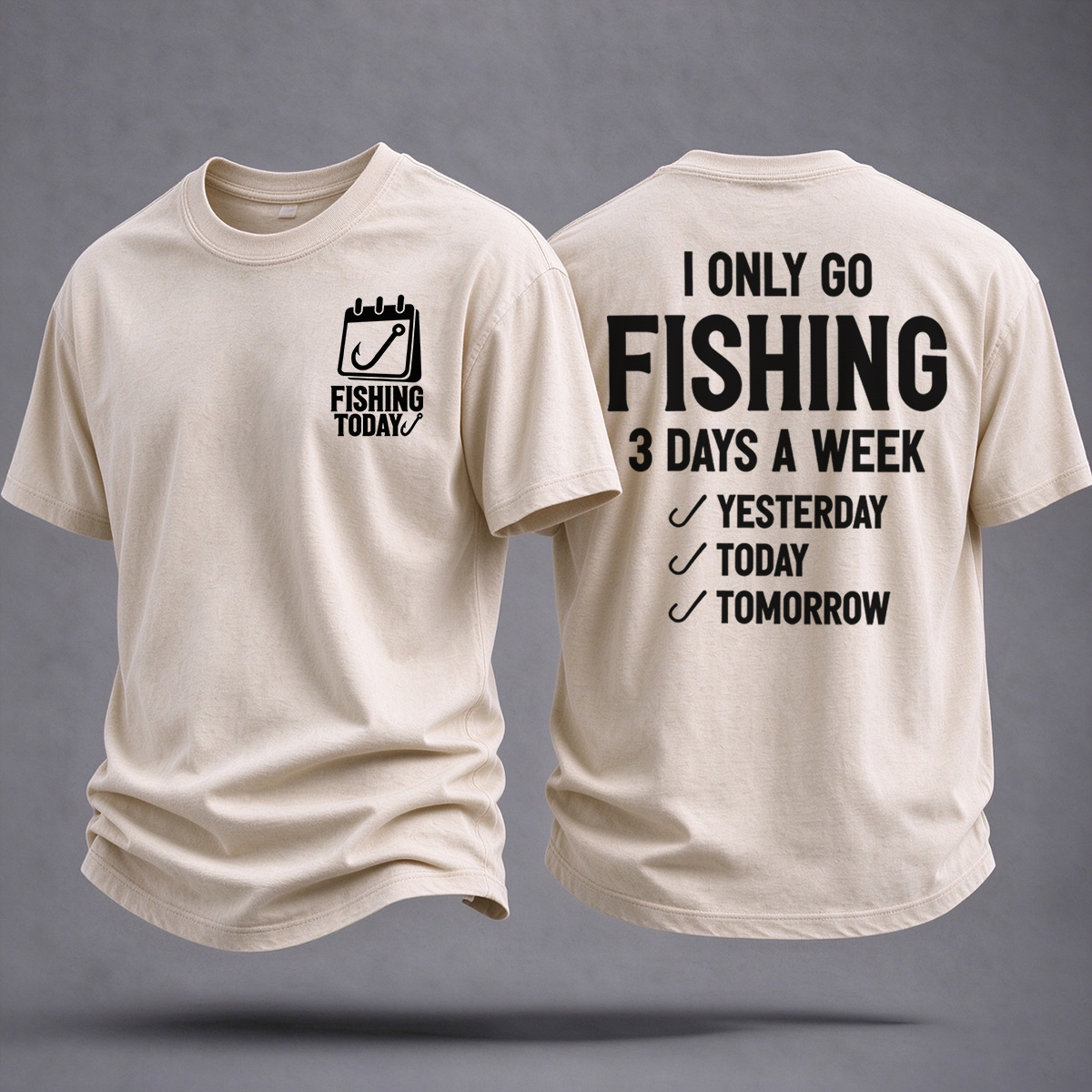 I Fish 3 Days A Week Printed Classic T-shirt