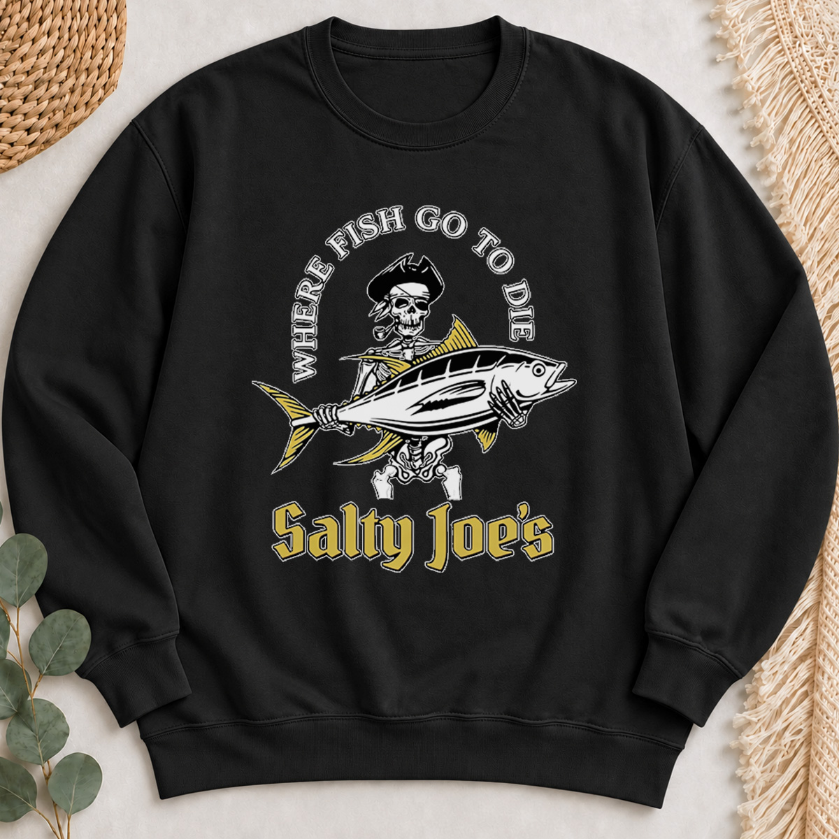 Where Fish Go To Die Sweatshirt