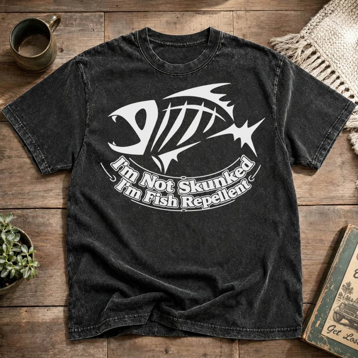 I'm Not Skunked I'm Fish Repellent Washed T-Shirt