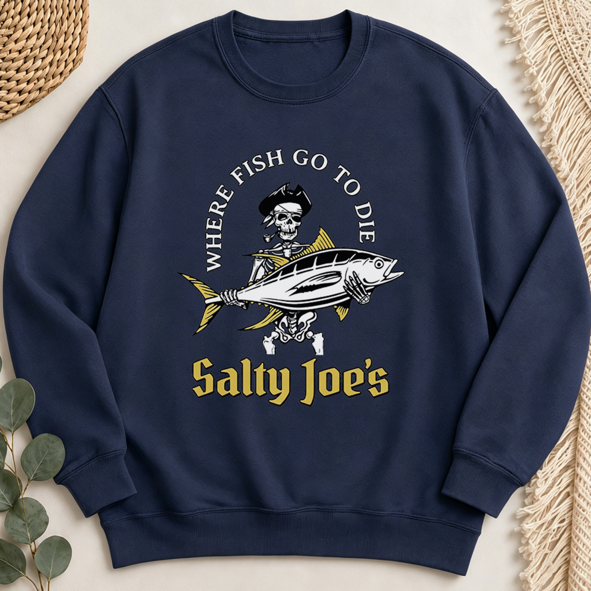 Where Fish Go To Die Sweatshirt