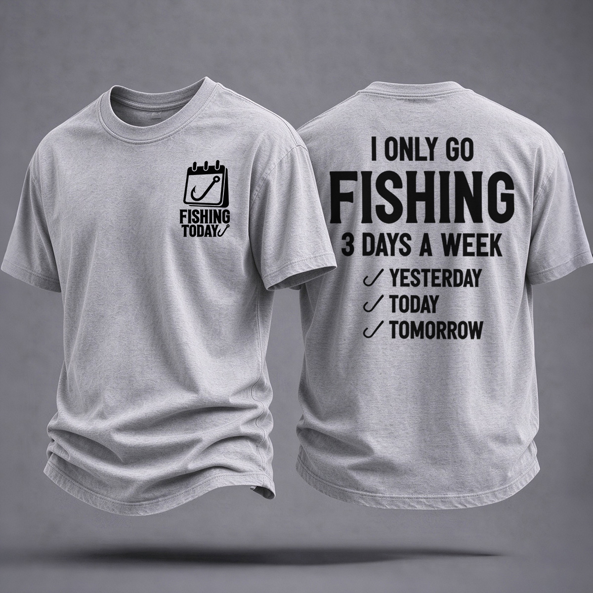 I Fish 3 Days A Week Printed Classic T-shirt
