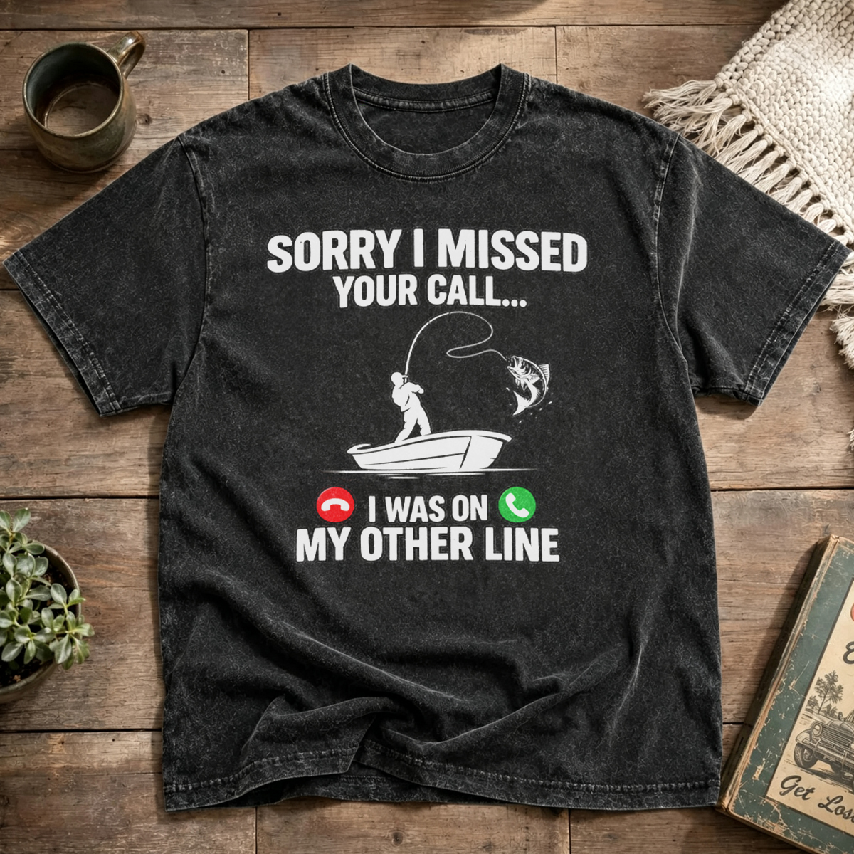 SORRY I MISSED YOUR CALL I WAS ON MY OTHER LINE Washed T-Shirt