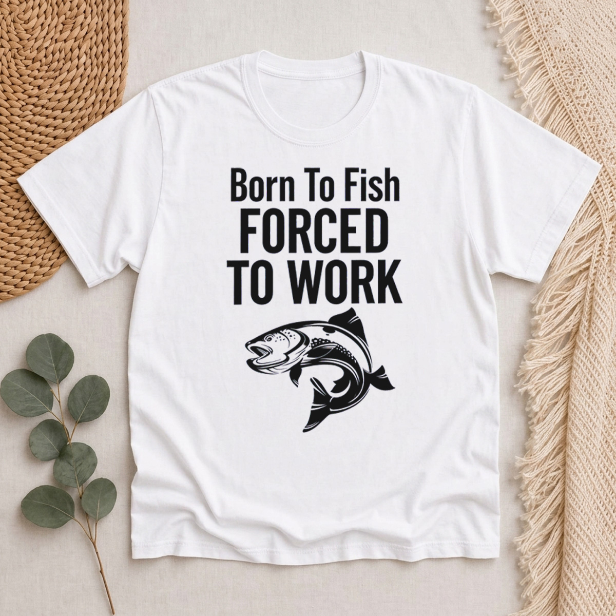 Born To Fish Forced To Work printed Classic T-Shirt