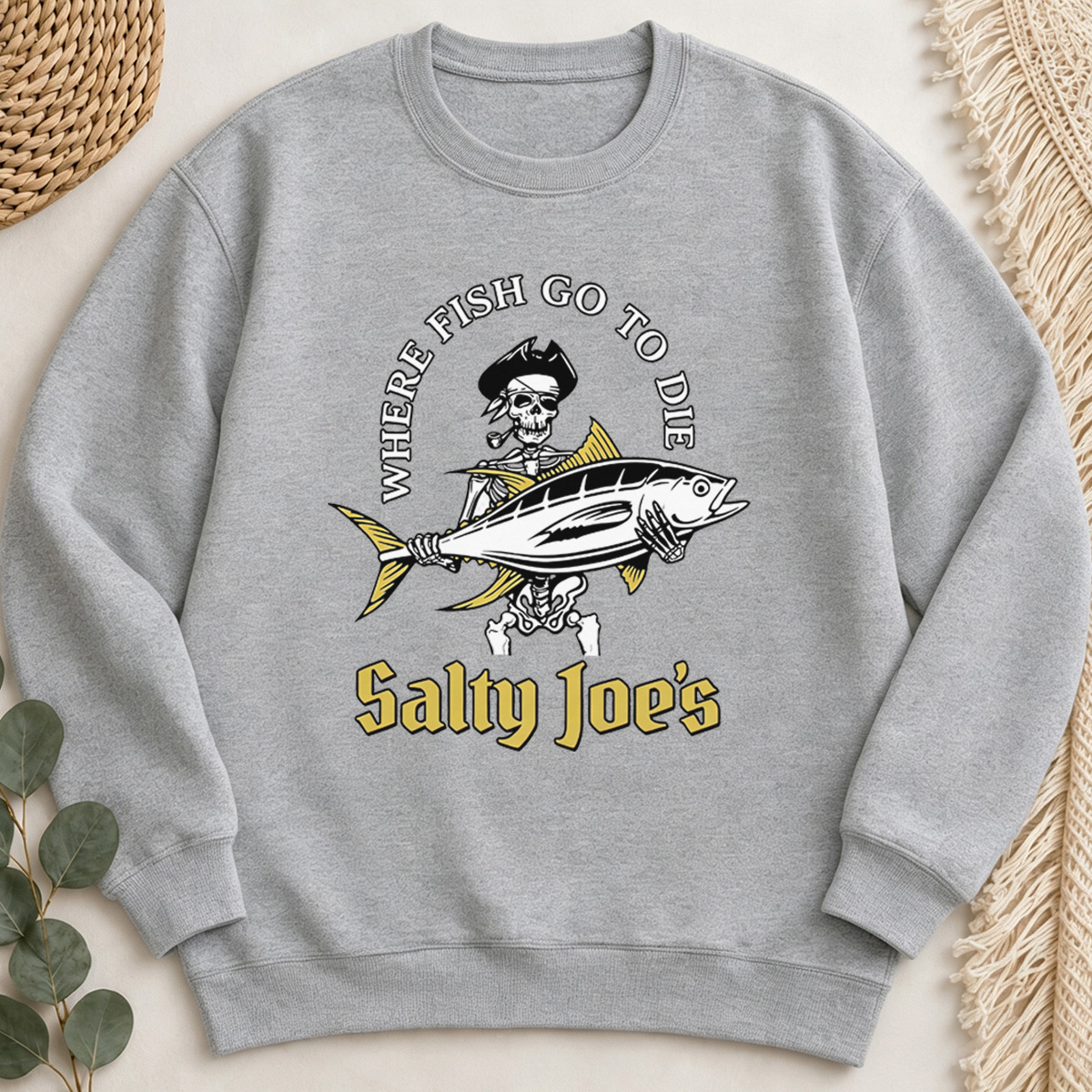 Where Fish Go To Die Sweatshirt