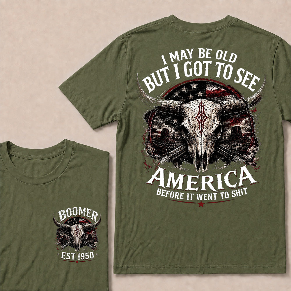 Custom Generation Year "I MAY BE OLD BUT I GOT TO SEE AMERICA" T-Shirts[EST.YOUR YEAR]