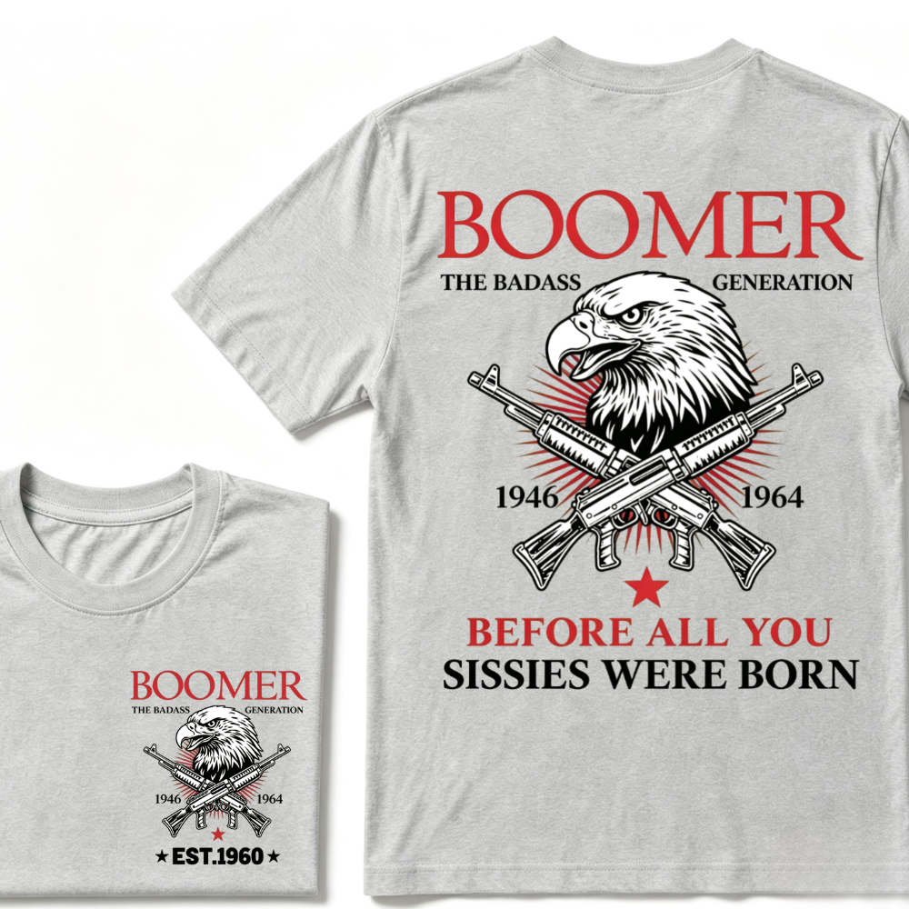🦅 BOOMER | THE BADASS GENERATION Hoodie / T-Shirt
