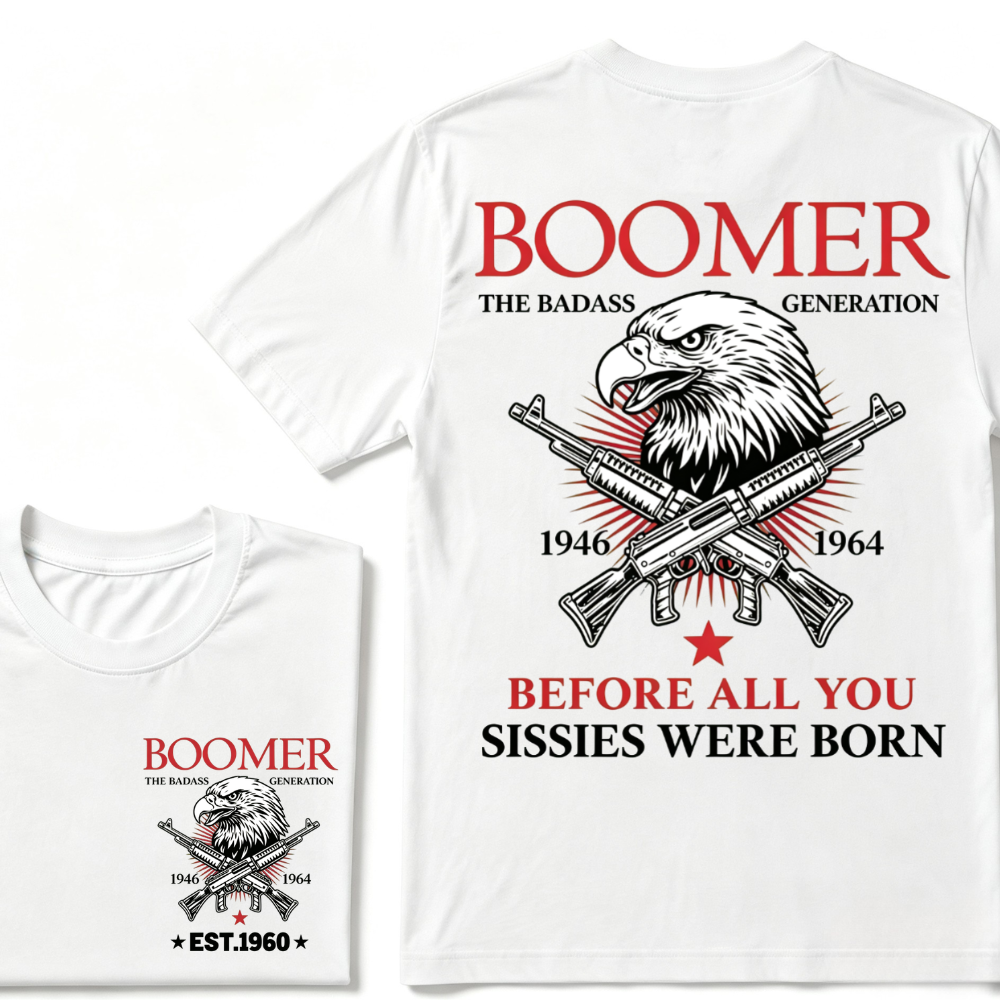 🦅 BOOMER | THE BADASS GENERATION Hoodie / T-Shirt