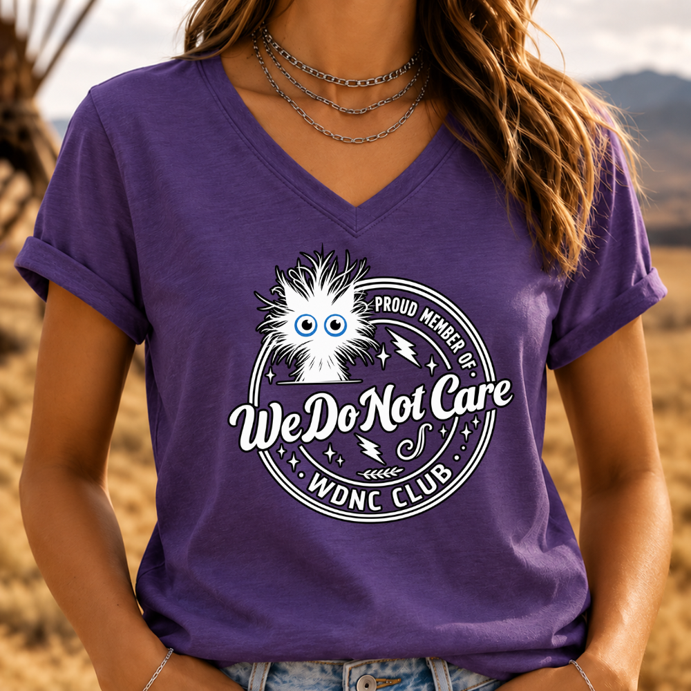 Proud Member Of WDNC Club We Do Not Care T-shirts,V-neck shirts