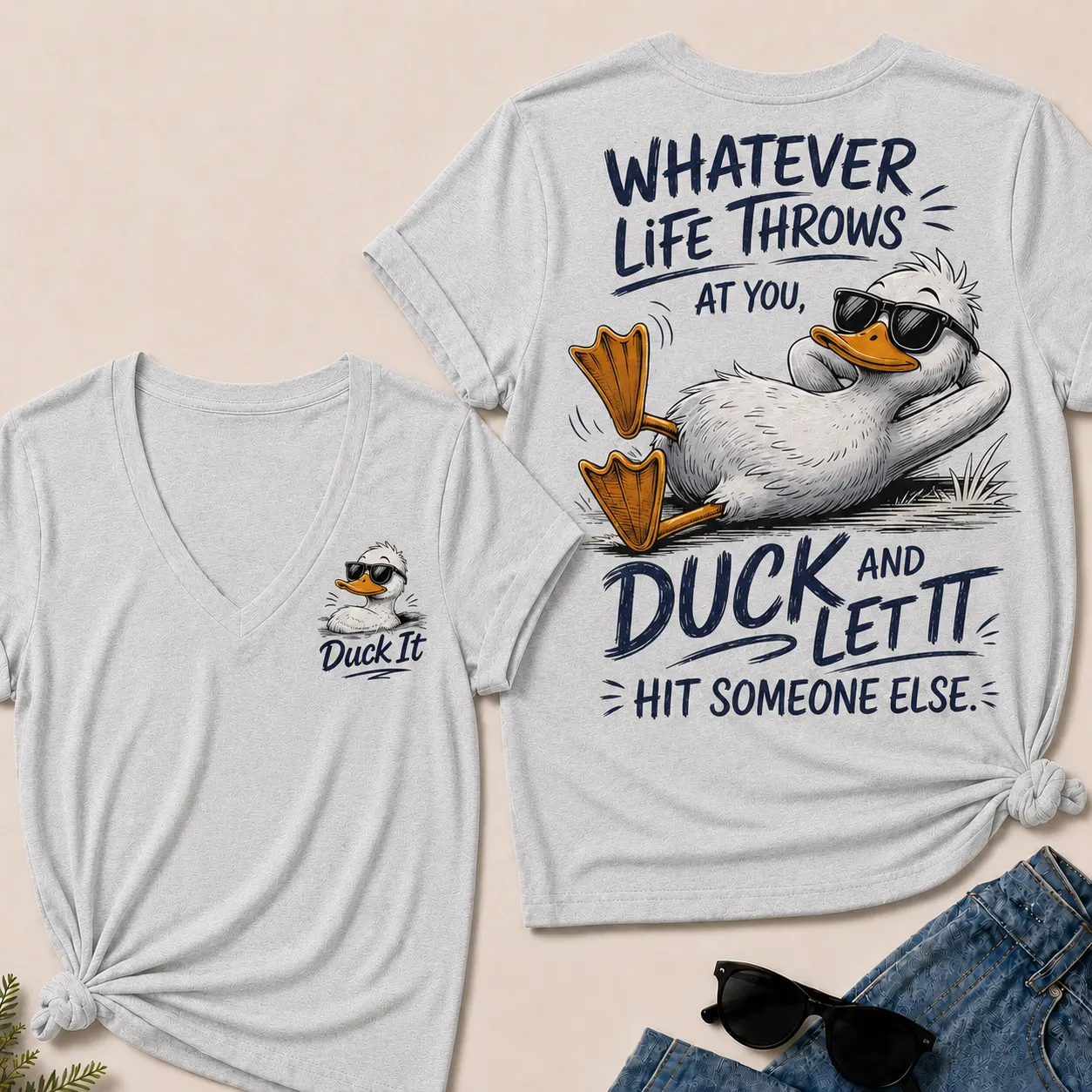 "Whatever Life Throws at You – Duck It" V-Neck Tee
