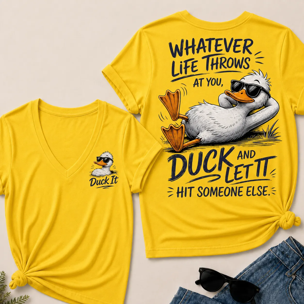 "Whatever Life Throws at You – Duck It" V-Neck Tee