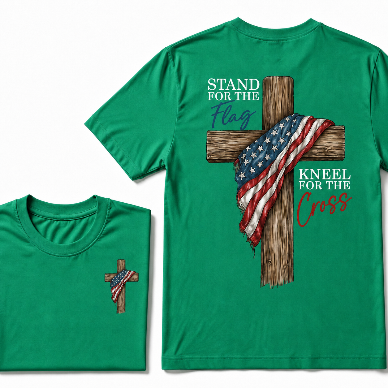 Stand for the Flag, Kneel for the Cross Patriotic Christian T-Shirt – Front & Back Graphic Tee