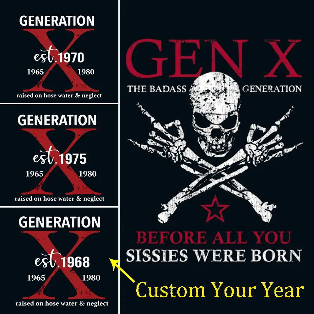 Custom Generation X Badass Generation Shirts Before All You Sissies Were Born T-shirts