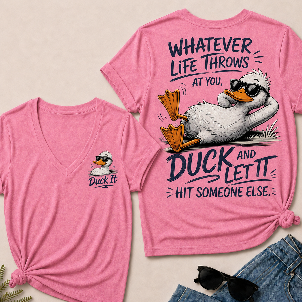 "Whatever Life Throws at You – Duck It" V-Neck Tee