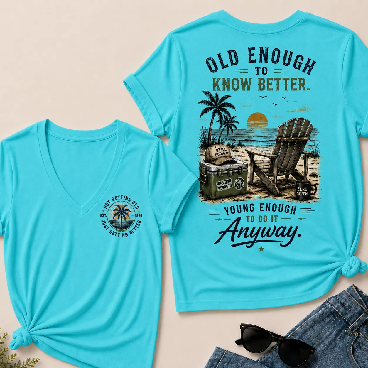 🌴 Custom Your Year Vintage Beach "Old Enough To Know Better" Life Attitude Graphic T-Shirt V-Neck T-Shirt