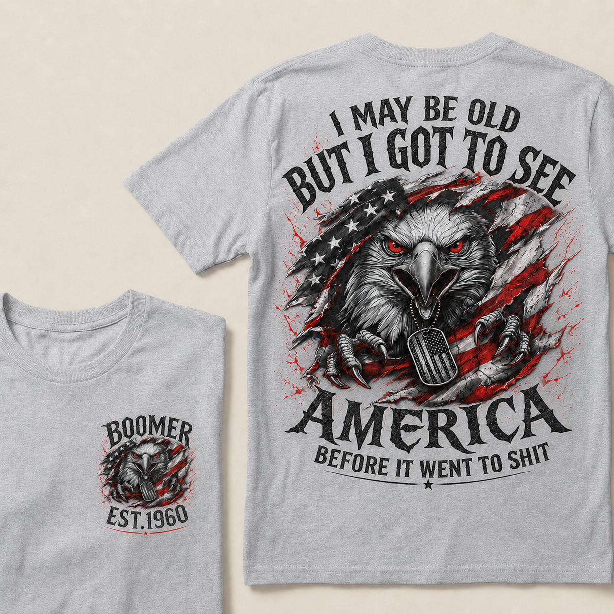 Custom Your Generation Year "I MAY BE OLD BUT I GOT TO SEE AMERICA" T-Shirts[EST.YOUR YEAR]