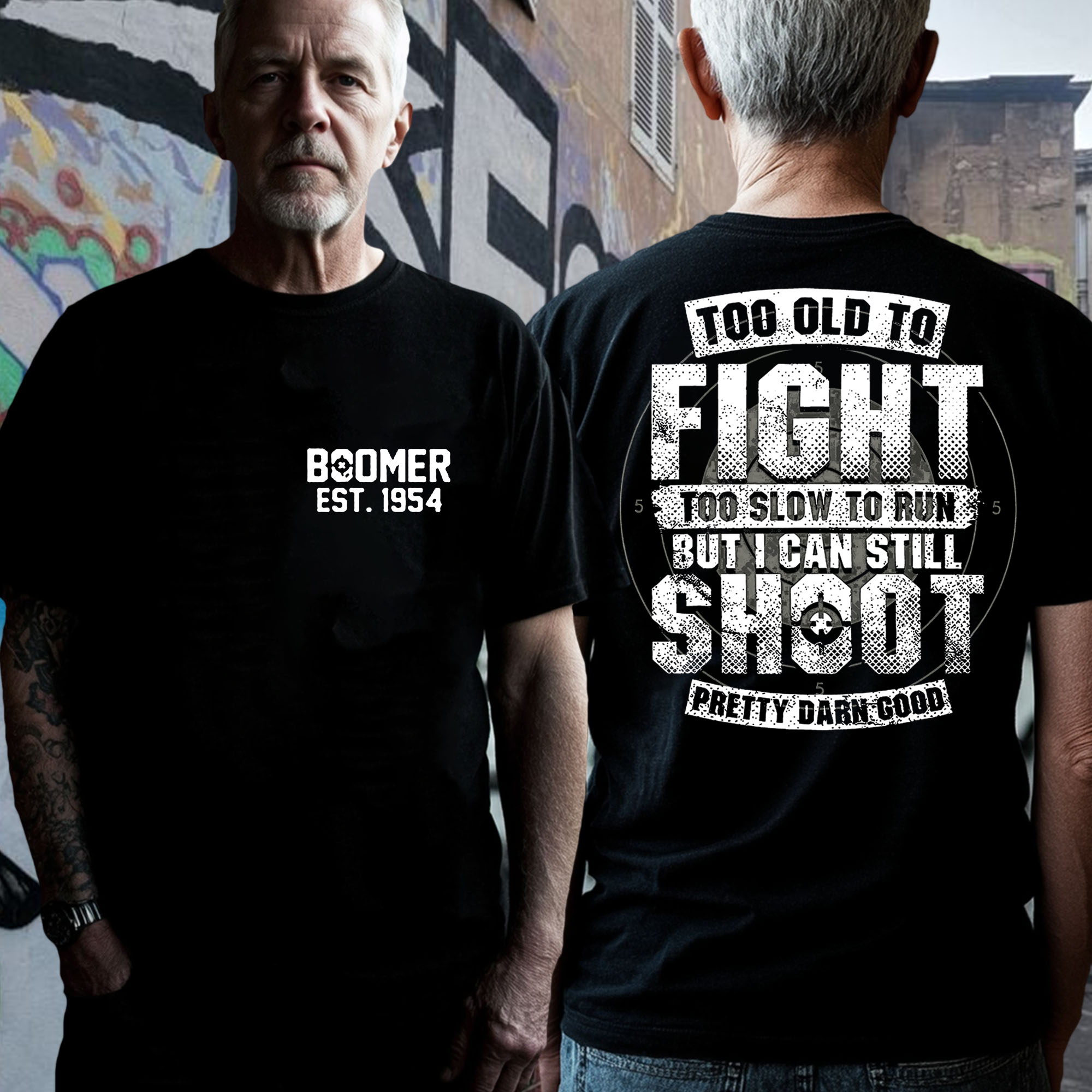 Custom Boomer T-shirt, Too Old To Fight Too Slow To Run But I Can Still Shoot Pretty Darn Good T-shirt, Unisex , Custom Year Of Birth 