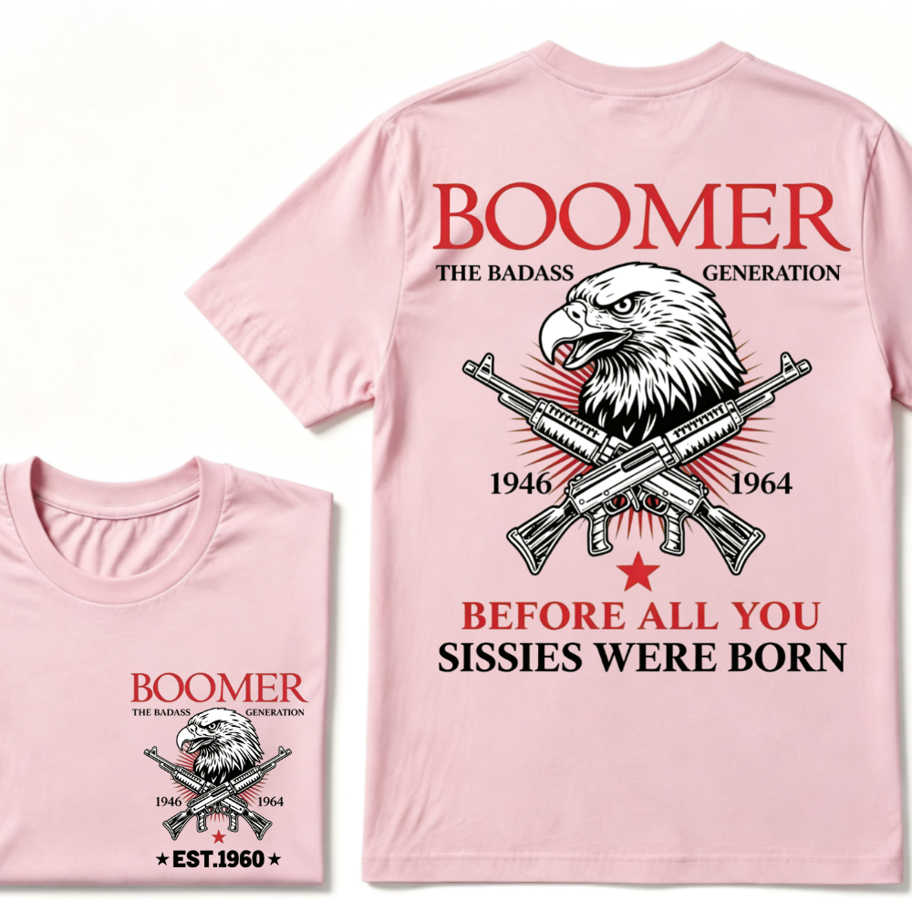 🦅 BOOMER | THE BADASS GENERATION Hoodie / T-Shirt
