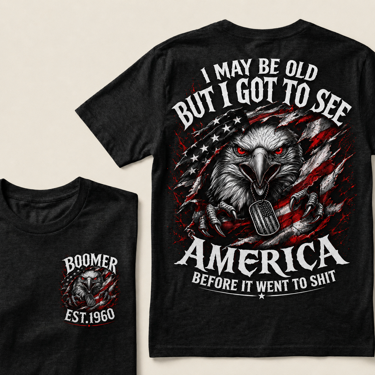 Custom Your Generation Year "I MAY BE OLD BUT I GOT TO SEE AMERICA" T-Shirts[EST.YOUR YEAR]