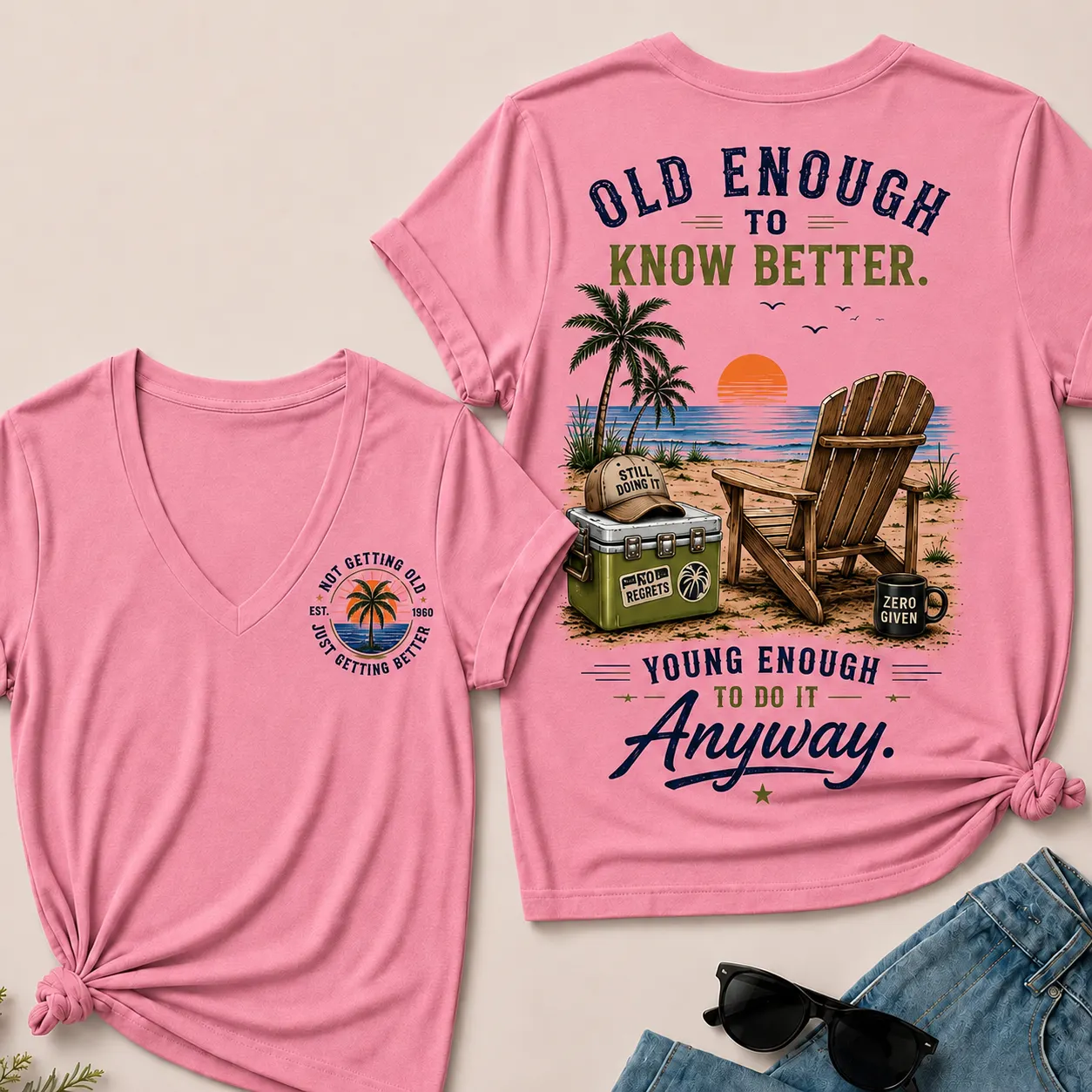 🌴 Custom Your Year Vintage Beach "Old Enough To Know Better" Life Attitude Graphic T-Shirt V-Neck T-Shirt