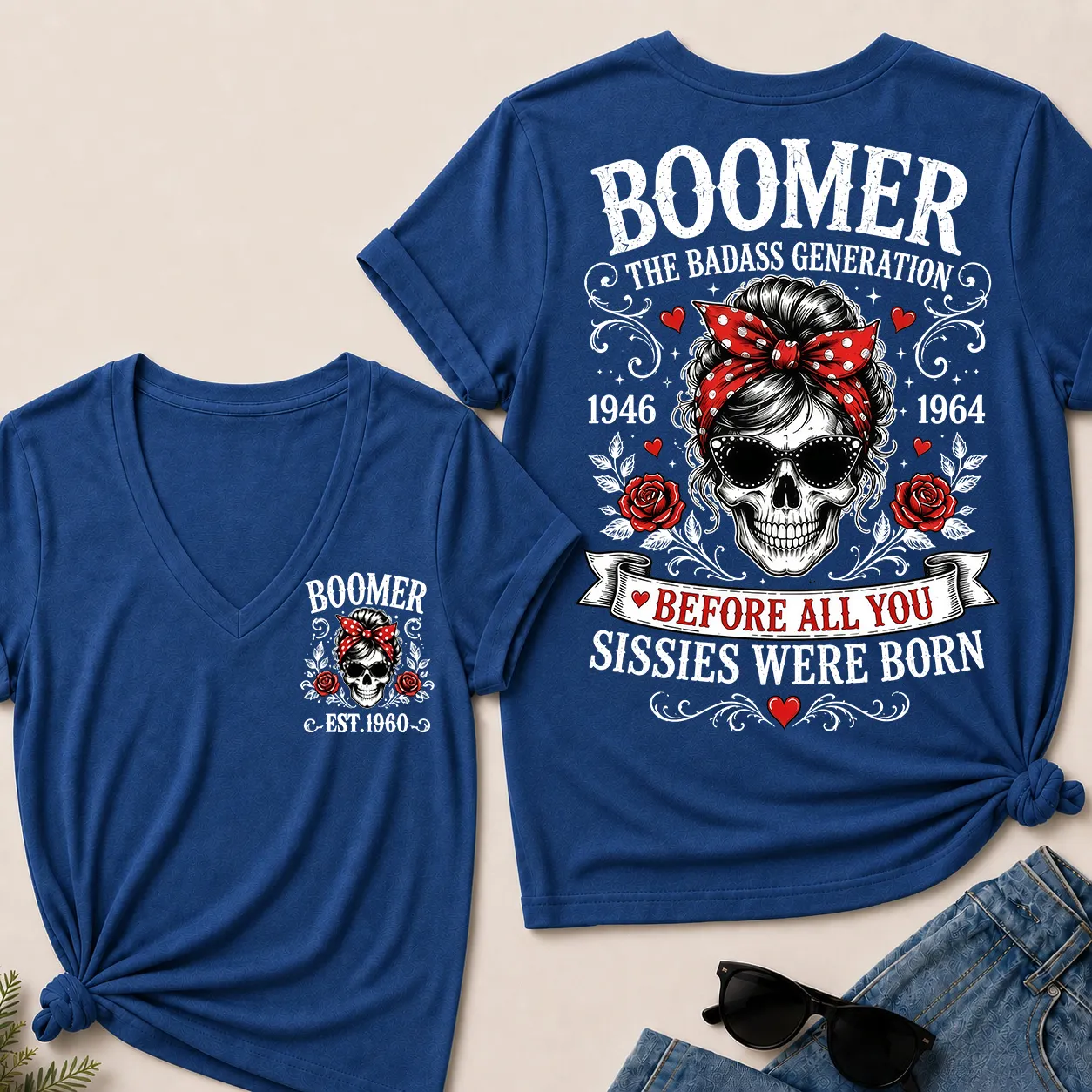 Custom Your Boomer Year The Badass Generation – Before All You Sissies Were Born V-Neck Tee