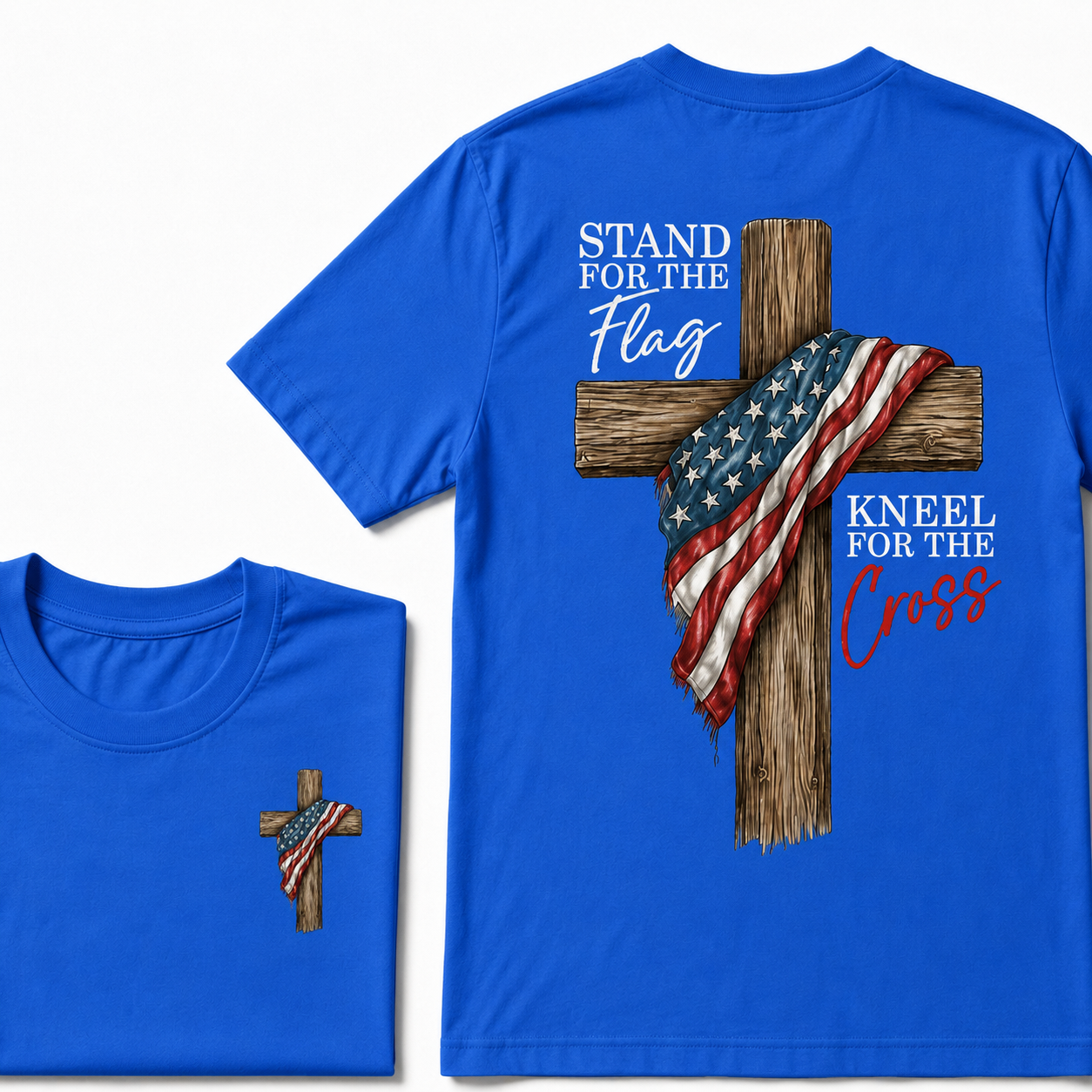 Stand for the Flag, Kneel for the Cross Patriotic Christian T-Shirt – Front & Back Graphic Tee